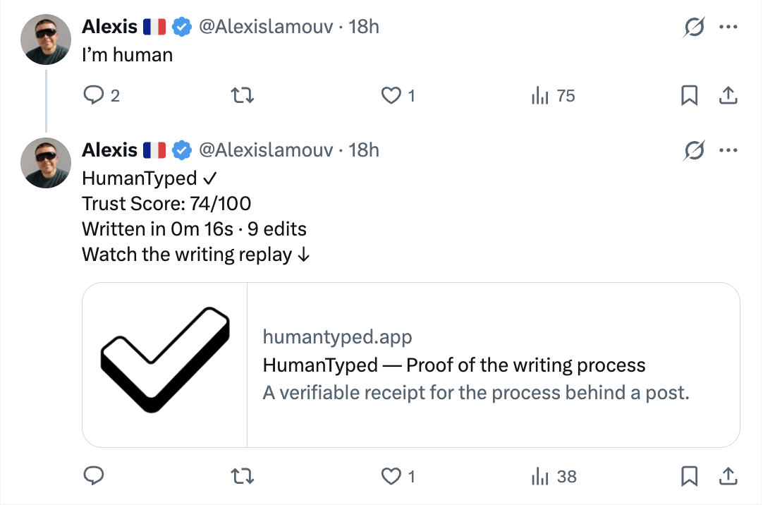 An X post saying I’m human followed by a HumanTyped receipt reply showing a trust score, writing time, edits, and replay link.